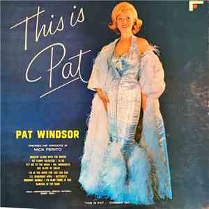 Pat Windsor - This Is Pat album