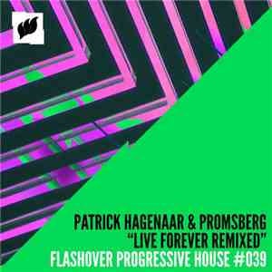 Patrick Hagenaar & Promsberg - Live Forever Remixed album