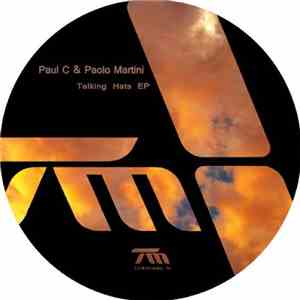Paul C & Paolo Martini - Talking Hats EP album