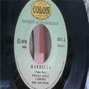 Pedro Ruiz Y Su Conjunto - Marbella / La Raspa album