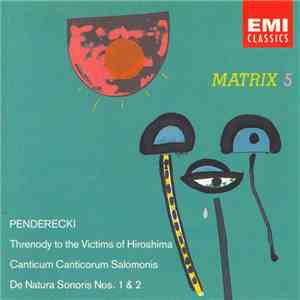 Penderecki - Threnody To The Victims Of Hiroshima / Canticum Canticorum Salomonis / De Natura Sonoris Nos. 1 & 2 album