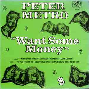 Peter Metro - Want Some Money album
