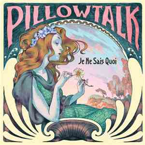 Pillowtalk - Je Ne Sais Quoi album