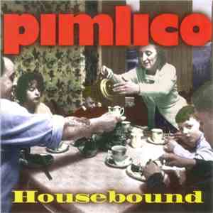 Pimlico - Housebound album