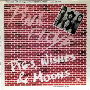 Pink Floyd - Pigs, Wishes & Moons album