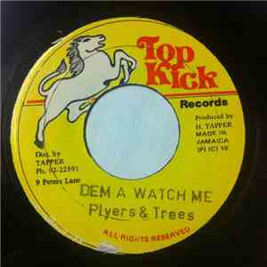 Plyers & Trees - Dem A Watch Me album