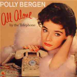 Polly Bergen - All Alone By The Telephone album