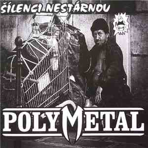 Polymetal - Šílenci Nestárnou album