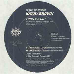 Praxis  Featuring Kathy Brown - Turn Me Out (The Big UK Remixes) album