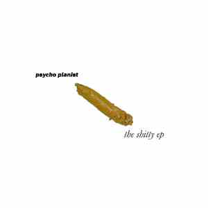 Psycho Pianist - The Shitty EP album