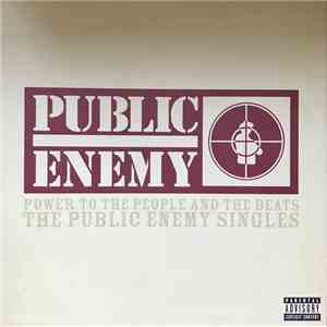 Public Enemy - Power To The People And The Beats - The Public Enemy Singles album