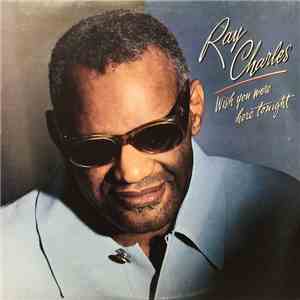 Ray Charles - Wish You Were Here Tonight album