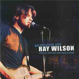 Ray Wilson - An Audience And Ray Wilson album