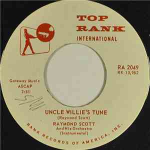 Raymond Scott And His Orchestra - Uncle Willie's Tune album
