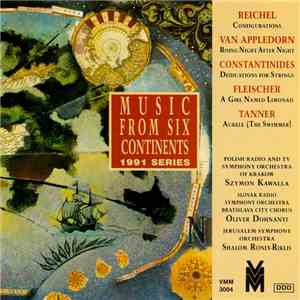 Reichel, Appledorn, Constantinides, Fleischer, Tanner - Music From Six Continents: 1991 Series album