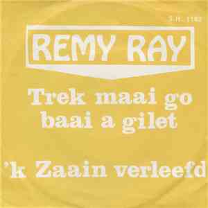 Remy Ray - Trek Maai Go Baai A Gillei album