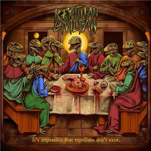 Reptilian Civilian  - It's Impossible That Reptilians Don't Exist album