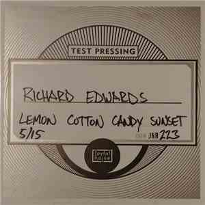 Richard Edwards  - Lemon Cotton Candy Sunset album