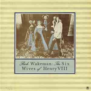 Rick Wakeman - The Six Wives Of Henry VIII album