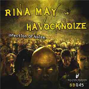 Rina May vs. Havocknoize - Infection Of Noize album
