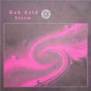 Rob Acid - Storm album