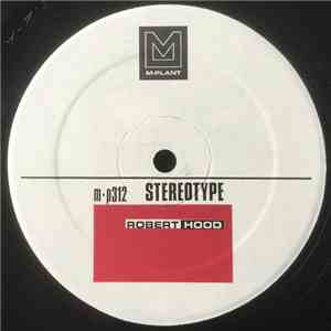 Robert Hood - Stereotype album