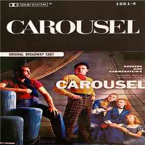 Rodgers And Hammerstein's - Theatre Guild Musical Play - Carousel - Original Broadway Cast Album album