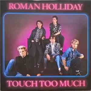 Roman Holliday - Touch Too Much album