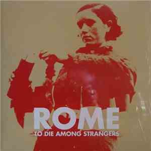 Rome  - To Die Among Strangers album