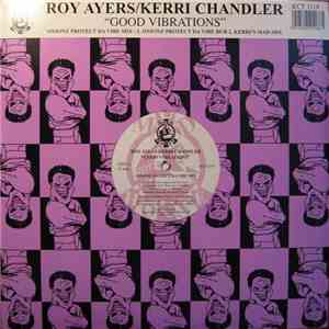 Roy Ayers / Kerri Chandler - Good Vibrations album