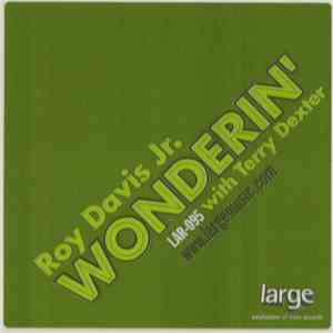 Roy Davis Jr. With Terry Dexter - Wonderin' album