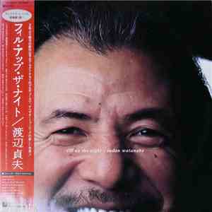 Sadao Watanabe - Fill Up The Night album