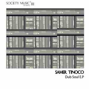 Samer Tinoco - Dub Soul E.P album
