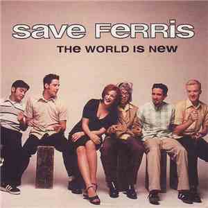 Save Ferris - The World Is New album