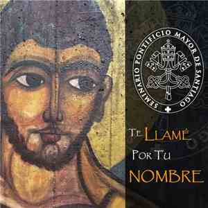 Seminario Pontificio Mayor de Santiago - Te Llamé Por Tu Nombre album