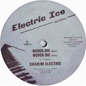 Shakim Electric - Never Die album