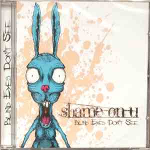 Shame-On-U - Blind Eyes Don't See album