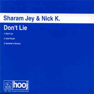 Sharam Jey & Nick K. - Don't Lie album