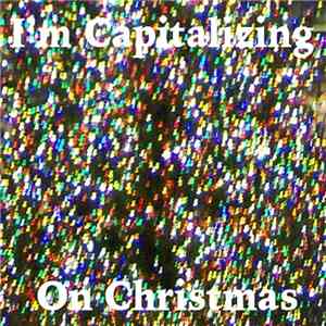 Sharks' Teeth - I'm Capitalizing On Christmas album