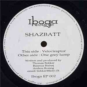 Shazbatt - One Grey Lump / Velociraptor album