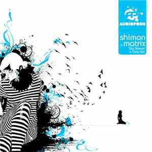 Shimon v. Matrix - 'Slip Stream' & 'Dirty 5th' album