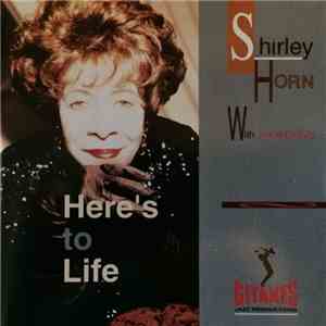 Shirley Horn - Here's To Life album