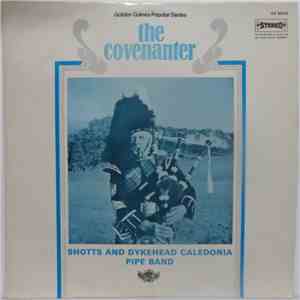 Shotts & Dykehead Caledonia Pipe Band - The Covenanter album