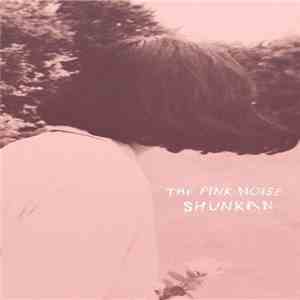 Shunkan - The Pink Noise album