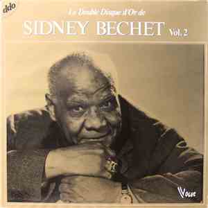 Sidney Bechet - Le Double Disque D'Or De Sidney Bechet - Vol. 2 album
