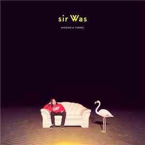 sir Was - Digging A Tunnel album