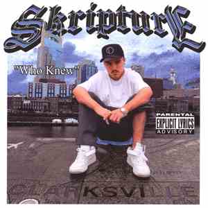 Skripture - "Who Knew" album
