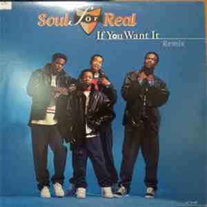 Soul For Real - If You Want It album