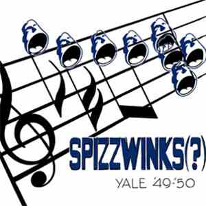 Spizzwinks(?) - Yale '49-'50 album