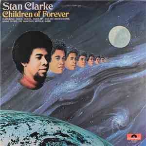 Stan Clarke - Children Of Forever album